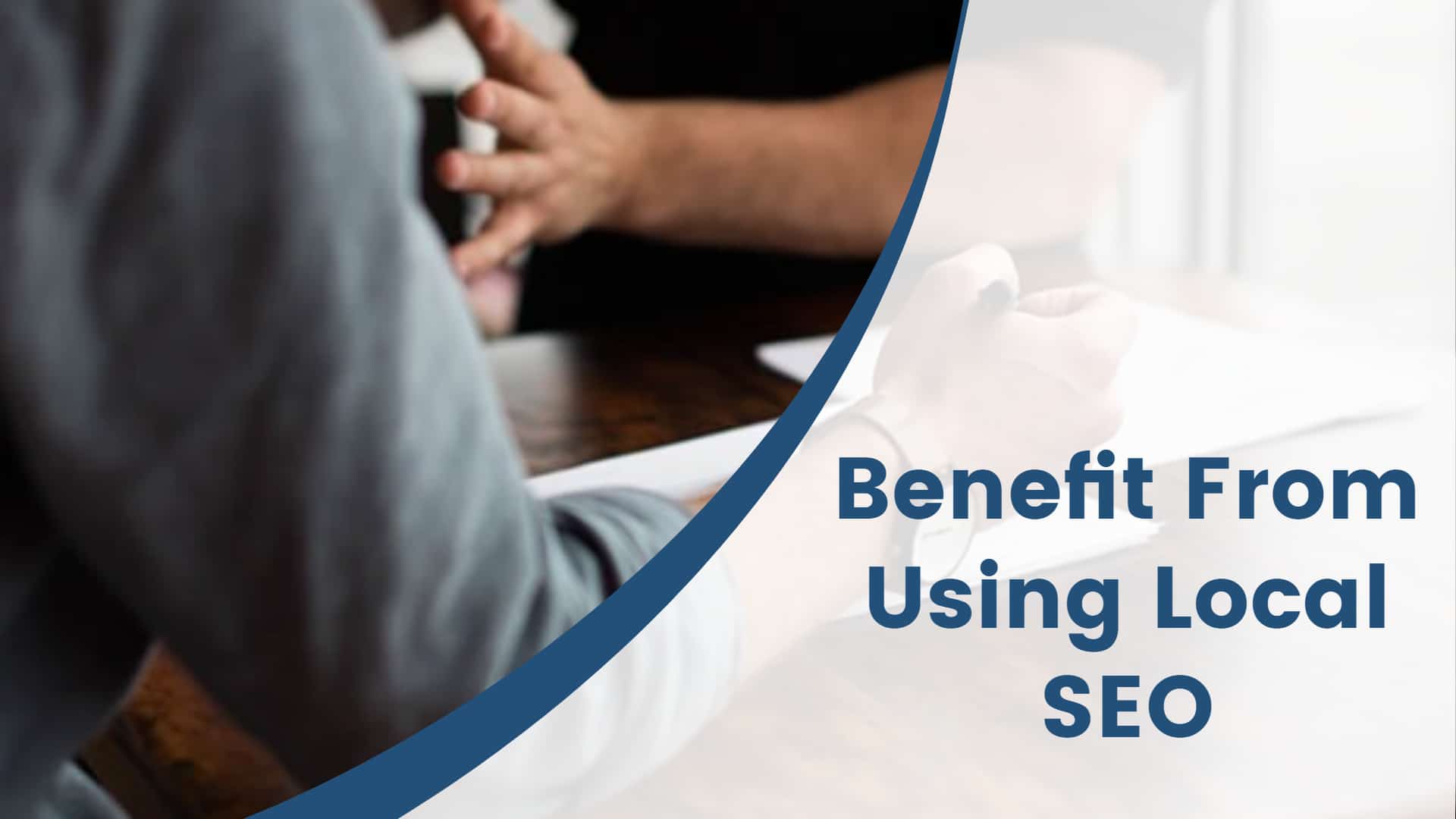 benefit from using Local SEO