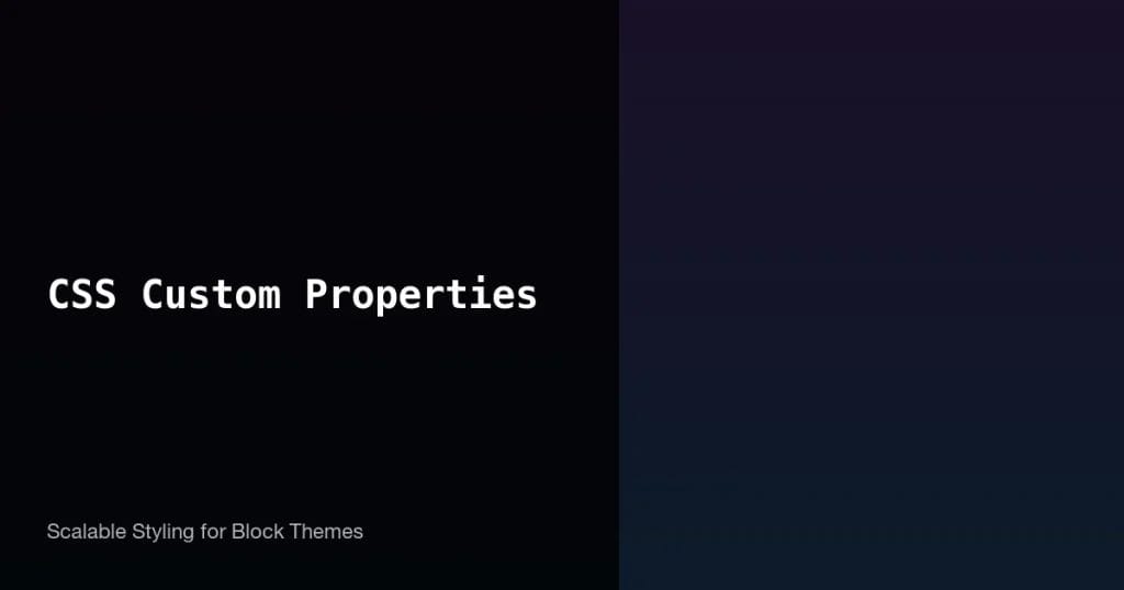 CSS custom properties in WordPress block themes showing theme.json variable generation