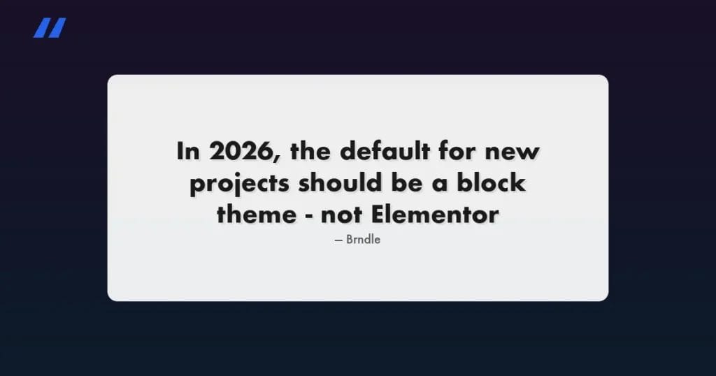 Block Themes vs Elementor in 2026: Which Should You Actually Choose?