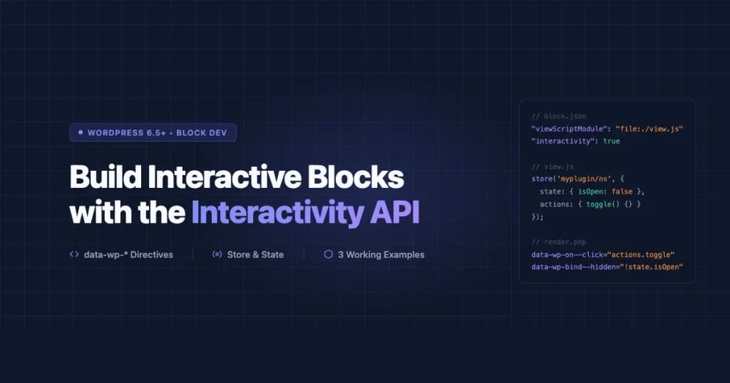 Code panel showing data-wp-on--click and data-wp-bind--hidden directives alongside block.json viewScriptModule setup for the WordPress Interactivity API