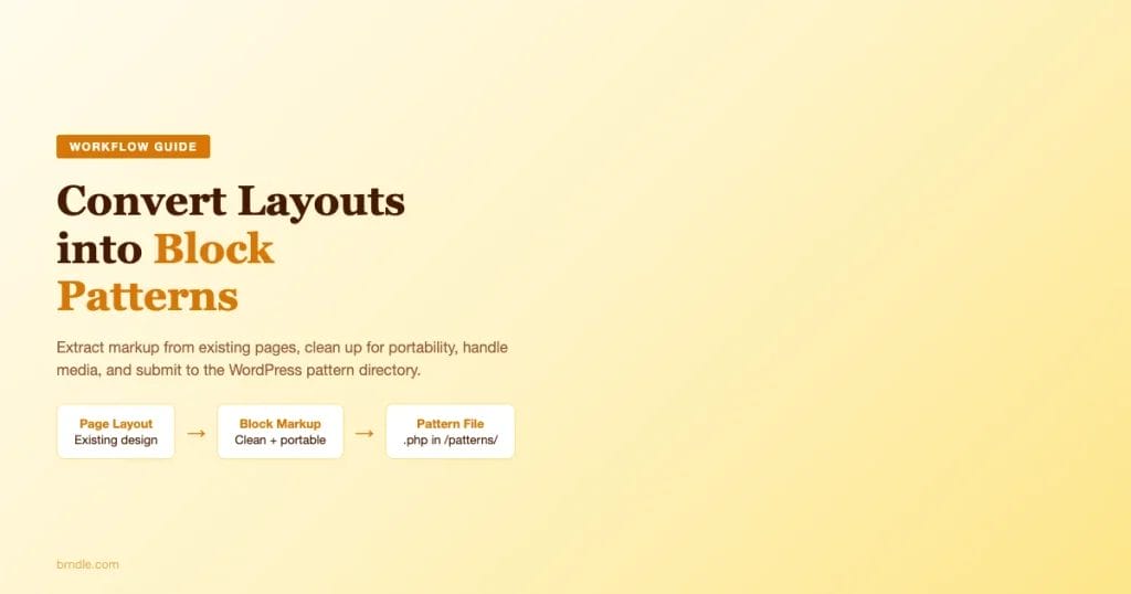 Convert existing page layouts into block patterns for theme distribution